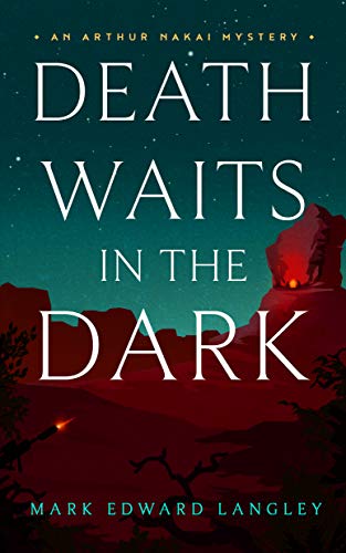 Death Waits in the Dark (The Arthur Nakai Mysteries Book 2) on Kindle