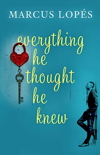 Everything He Thought He Knew on Kindle