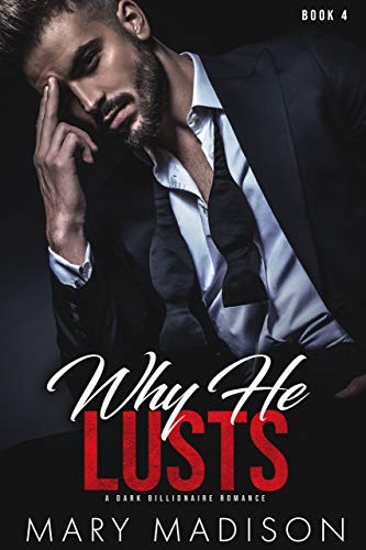 Why He LUSTS (Why He Sins Book 4) on Kindle