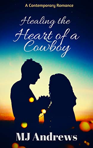 Healing the Heart of a Cowboy (McGuire Family Book 1) on Kindle