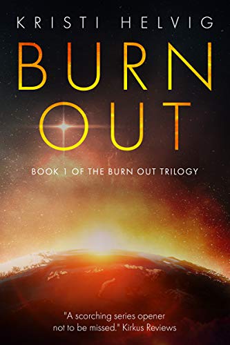 Burn Out (Burn Out Trilogy Book 1) on Kindle