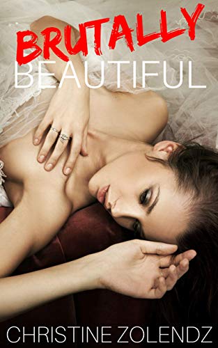 Brutally Beautiful (The Beautiful Series Book 1) on Kindle