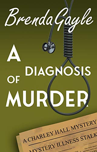 A Diagnosis of Murder (A Charley Hall Mystery Book 3) on Kindle