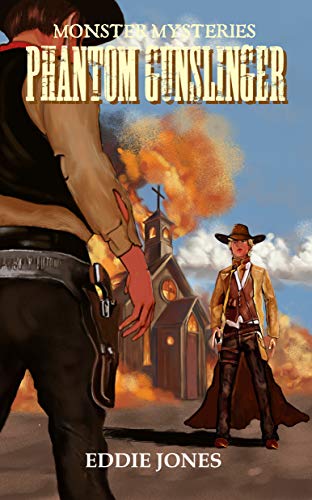 Phantom Gunslinger (Monster Mysteries Book 5) on Kindle