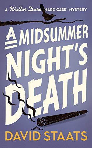 A Midsummer Night's Death (A Walter Dure "Hard Case" Mystery Book 3) on Kindle