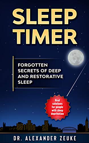 Sleep Timer: Forgotten Secrets of Deep and Restorative Sleep on Kindle