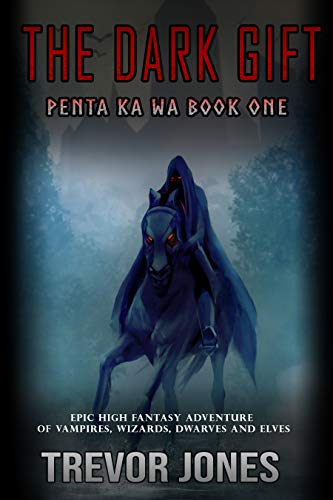 Penta Ka Wa: The Dark Gift (Penta Epic Fantasy Series Book 1) on Kindle