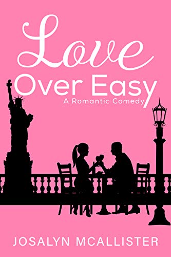 Love Over Easy: A Romantic Comedy on Kindle
