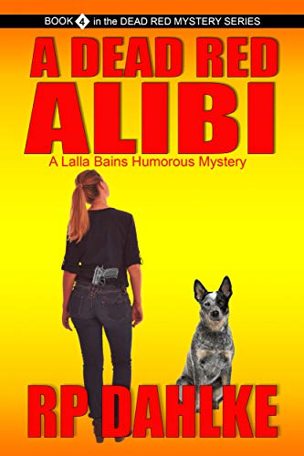 A Dead Red Alibi (The Dead Red Mystery Series, Book 4) on Kindle