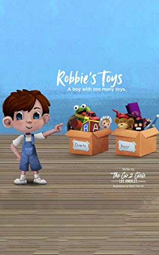 Robbie’s Toys: A boy with too many toys on Kindle
