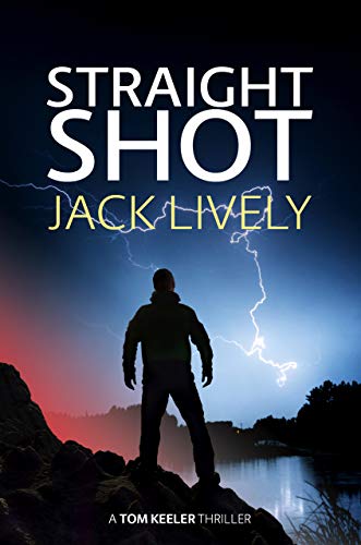 Straight Shot (Tom Keeler Book 1) on Kindle