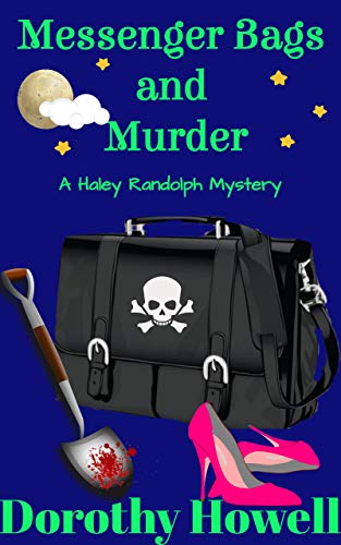 Messenger Bags and Murder (A Haley Randolph Mystery) on Kindle