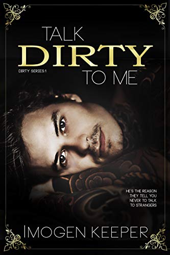 Talk Dirty To Me (Dirty Series Book 1) on Kindle