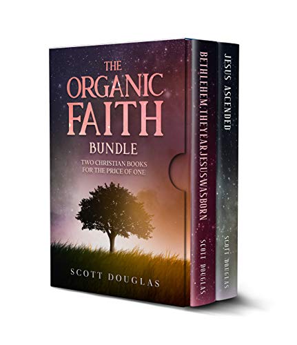 The Organic Faith Bundle: Two Christian Books For the Price of One on Kindle