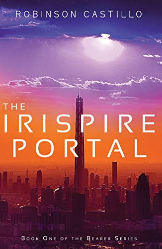 The Irispire Portal (The Bearer Series Book 1) on Kindle