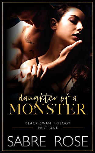 Daughter of a Monster (Black Swan Trilogy Part 1) on Kindle