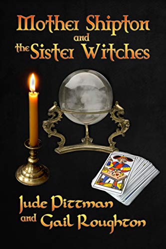 Mother Shipton and the Sister Witches on Kindle