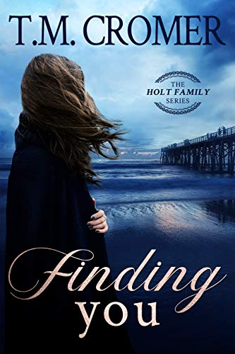 Finding You (The Holt Family Book 1) on Kindle