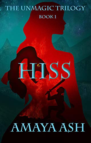 Hiss: Book 1 of The Unmagic Trilogy on Kindle