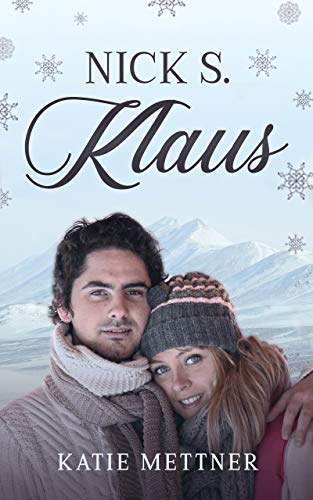 Nick S. Klaus (The Snowberry Series Book 7) on Kindle