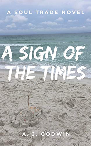 A Sign of the Times (A Soul Trade Novel Book 2) on Kindle