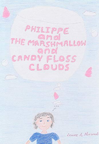 Philippe and The Marshmallow and Candy Floss Clouds on Kindle