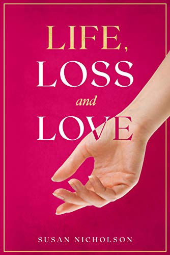 Life, Loss, and Love on Kindle