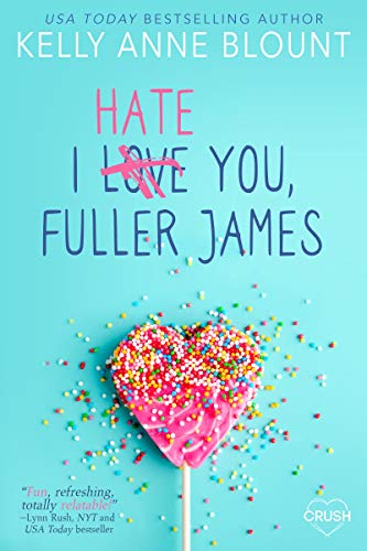 I Hate You, Fuller James on Kindle