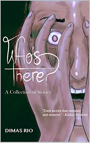 Who’s There?: A Collection of Stories on Kindle