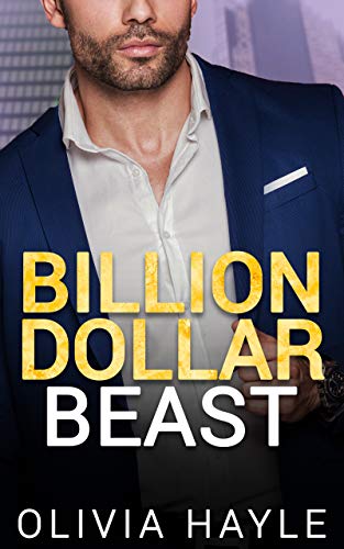 Billion Dollar Beast (Seattle Billionaires Book 2) on Kindle