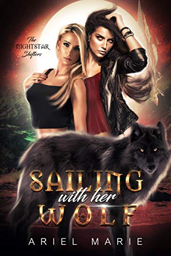 Sailing With Her Wolf (The Nightstar Shifters Book 1) on Kindle