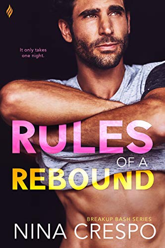 Rules of a Rebound (Breakup Bash Book 2) on Kindle