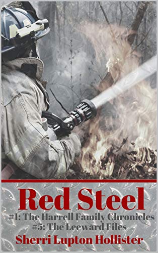 Red Steel: #5 of the Leeward Files Series (The Harrell Family Chronicles Book 1) on Kindle
