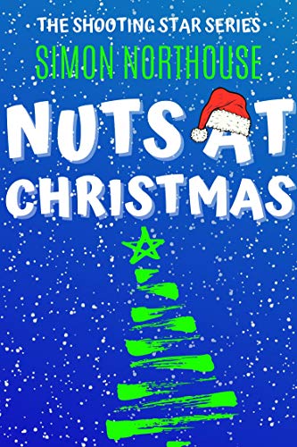 Nuts At Christmas (The Shooting Star Series) on Kindle