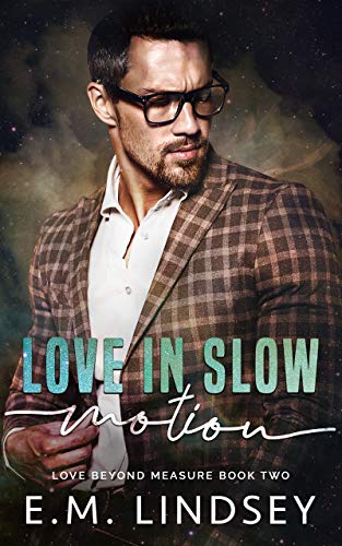 Love In Slow Motion (Love Beyond Measure Book 2) on Kindle
