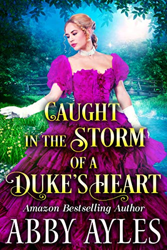 Caught in the Storm of a Duke’s Heart on Kindle