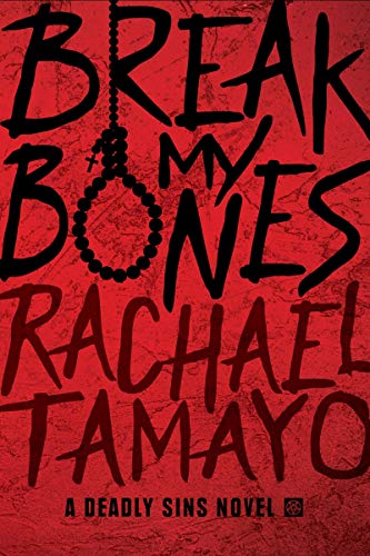 Break My Bones (A Deadly Sins Novel Book 1) on Kindle