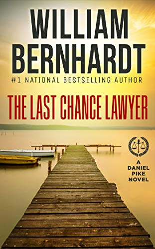 The Last Chance Lawyer (Daniel Pike Legal Thriller Series Book 1) on Kindle