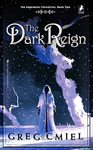 The Dark Reign (The Edgewater Chronicles Book 2) on Kindle