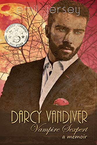 Darcy Vandiver, Vampire Sexpert, A Memoir: The Rabbit Saga Collection on Kindle