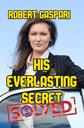 His Everlasting Secret: Solved on Kindle