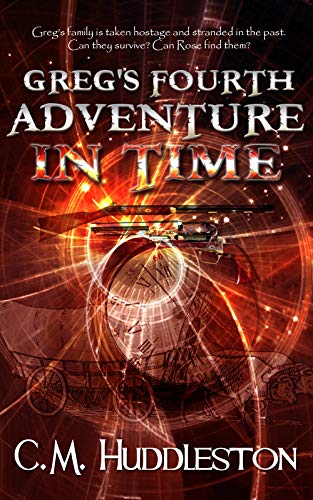 Greg's Fourth Adventure in Time (Adventures in Time Book 4) on Kindle