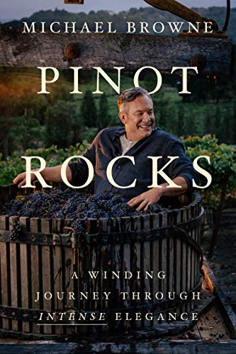 Pinot Rocks: A Winding Journey through Intense Elegance on Kindle