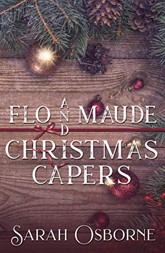 Flo and Maude Christmas Capers on Kindle