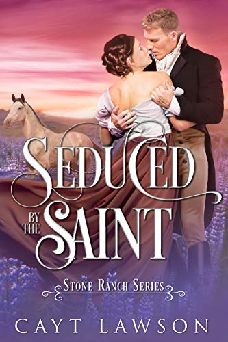 Seduced by the Saint (Stone Ranch Series Book 1) on Kindle