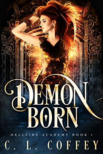 Demon Born (Hellfire Academy Book 1) on Kindle