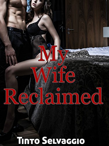 My Wife Reclaimed on Kindle