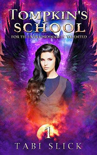 Tompkin's School: For The Extraordinarily Talented (A Supernatural Academy Trilogy Book 1) on Kindle