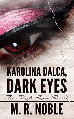 Karolina Dalca, Dark Eyes (The Dark Eyes Series) on Kindle