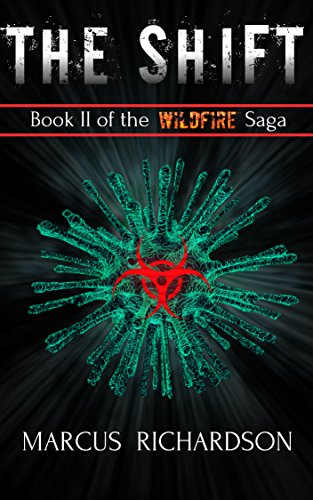 The Shift (The Wildfire Saga Book 2) on Kindle